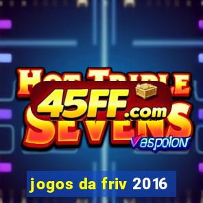 jogos da friv 2016